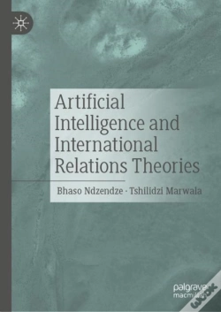 Capa do artigo Artificial Intelligence And International Relations Theories