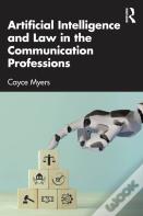 Artificial Intelligence And Law In The Communication Professions