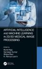 Artificial Intelligence And Machine Learning In 2d/3d Medical Image Processing - Preview