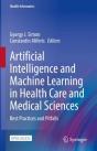 Artificial Intelligence And Machine Learning In Health Care And Medical Sciences - Preview