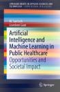 Artificial Intelligence And Machine Learning In Public Healthcare - Preview