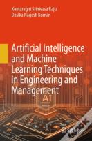 Artificial Intelligence And Machine Learning Techniques In Engineering And Management