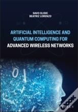 Artificial Intelligence And Quantum Computing For Advanced Wireless Networks