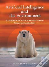 Artificial Intelligence And The Environment