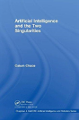 Artificial Intelligence And The Two Singularities - Preview