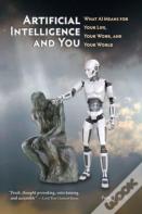 Artificial Intelligence And You