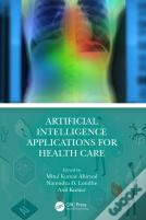 Artificial Intelligence Applications For Health Care