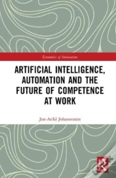 Artificial Intelligence, Automation And The Future Of Competence At Work