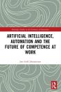 Artificial Intelligence, Automation And The Future Of Competence At Work - Preview
