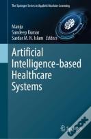Artificial Intelligence-Based Healthcare Systems