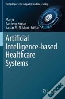 Artificial Intelligence-Based Healthcare Systems