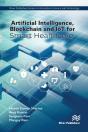 Artificial Intelligence, Blockchain And Iot For Smart Healthcare - Preview