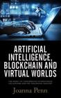 Artificial Intelligence, Blockchain, And Virtual Worlds - Preview