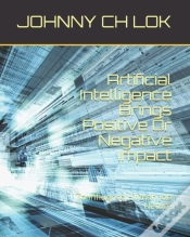 Capa do artigo Artificial Intelligence Brings Positive Or Negative Impact