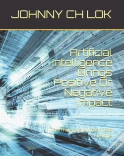 Capa do artigo Artificial Intelligence Brings Positive Or Negative Impact