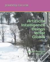 Artificial Intelligence Brings What Global