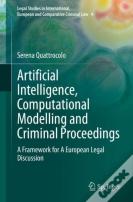 Artificial Intelligence, Computational Modelling And Criminal Proceedings