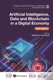 Artificial Intelligence, Data And Blockchain In A Digital Economy, First Edition