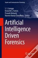 Artificial Intelligence Driven Forensics