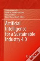 Artificial Intelligence For A Sustainable Industry 4.0