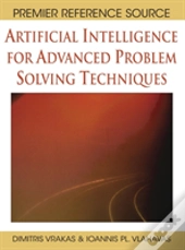Artificial Intelligence For Advanced Problem Solving Techniques