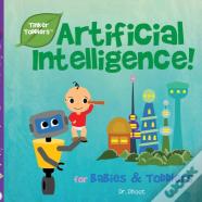 Artificial Intelligence For Babies & Toddlers (Tinker Toddlers)