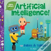 Artificial Intelligence For Babies & Toddlers (Tinker Toddlers)