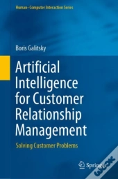 Artificial Intelligence For Customer Relationship Management