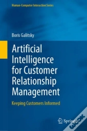 Artificial Intelligence For Customer Relationship Management
