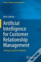 Artificial Intelligence For Customer Relationship Management