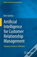 Artificial Intelligence For Customer Relationship Management