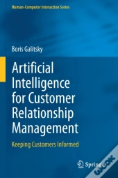 Artificial Intelligence For Customer Relationship Management