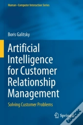 Artificial Intelligence For Customer Relationship Management