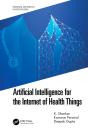 Artificial Intelligence For The Internet Of Health Things - Preview