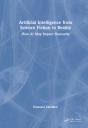 Artificial Intelligence From Science Fiction To Reality - Preview