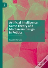 Artificial Intelligence, Game Theory And Mechanism Design In Politics