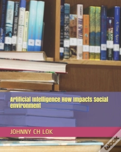 Capa do artigo Artificial Intelligence How Impacts Social Environment