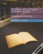 Artificial Intelligence How Influences