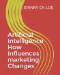 Artificial Intelligence How Influences Marketing Changes - Preview