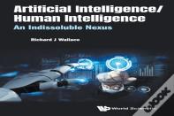 Artificial Intelligence/ Human Intelligence: An Indissoluble Nexus