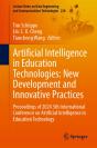Artificial Intelligence In Education Technologies: New Development And Innovative Practices - Preview