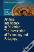 Artificial Intelligence In Education: The Intersection Of Technology And Pedagogy
