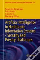 Artificial Intelligence In Healthcare Information Systemsâ€”Security And Privacy Challenges