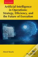 Artificial Intelligence In Operations: Strategy, Efficiency, And The Future Of Execution