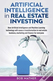 Capa do artigo Artificial Intelligence In Real Estate Investing