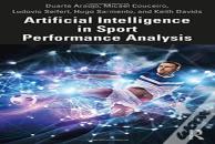 Artificial Intelligence In Sport Performance Analysis