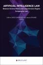 Artificial Intelligence Law : Between Sectoral Rules And General Regime ; Comparative Law Perspective - Preview