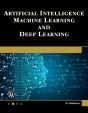 Artificial Intelligence, Machine Learning, And Deep Learning - Preview