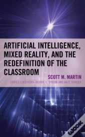 Artificial Intelligence, Mixed Reality, And The Redefinition Of The Classroom
