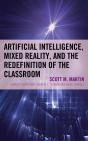 Artificial Intelligence, Mixed Reality, And The Redefinition Of The Classroom - Preview